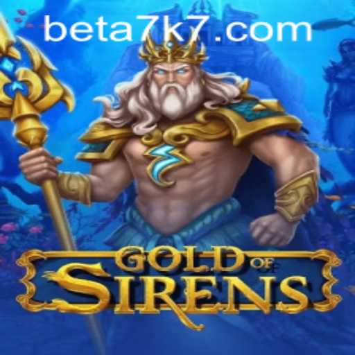 GoldofSirens: A Deep Dive into the Mesmerizing World and Gameplay